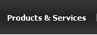 Products & Services